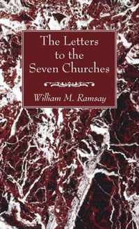 The Letters to the Seven Churches