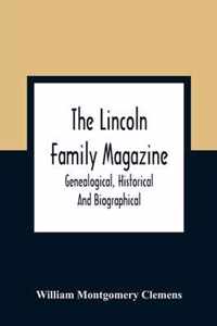 The Lincoln Family Magazine