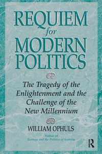 Requiem for Modern Politics