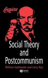 Social Theory and Postcommunism