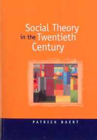 Social Theory in the Twentieth Century