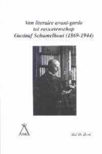 Van literaire avant-garde tot raswetenschap. Gustaaf Schamelhout (1869-1944)