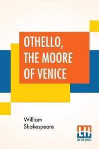 Othello, The Moore Of Venice