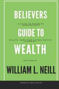 The Believers Guide to Building Wealth