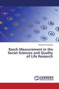 Rasch Measurement in the Social Sciences and Quality of Life Research