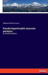Pseudo-hypertrophic muscular paralysis