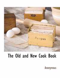 The Old and New Cook Book