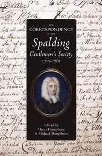 The Correspondence of the Spalding Gentlemen's Society, 1710-1761