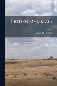 British Mammals; v.2