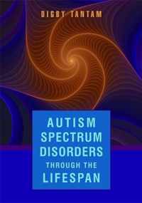 Autism Spectrum Disorders Through the Lifespan