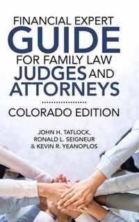 Financial Expert Guide for Family Law Judges and Attorneys