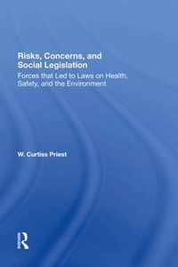 Risks, Concerns, And Social Legislation