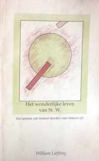 Wonderlijke leven van st. w