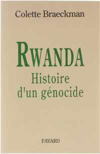 Rwanda Histoire d'un génocide