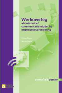 Werkoverleg als interactief communicatiemiddel bij organisatieverandering - Dirk de Natris, Wilmar Zomer - Paperback (9789013066982)