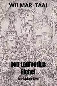 Bob Laurentius Richel - Wilmar Taal - Paperback (9789464185188)