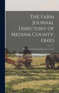 The Farm Journal Directory of Medina County, Ohio