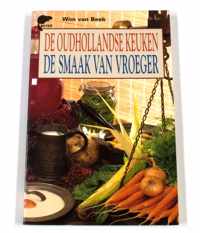 De Oudhollandse Keuken - De Smaak Van Vroeger