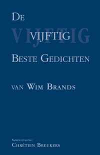 De vijftig beste gedichten van Wim Brands