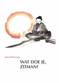 Wat doe je, Zitman? - Anka Witkowska - Hardcover (9789082431209)