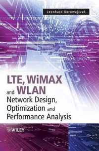 LTE WiMAX & WLAN Network Design Optimiza