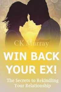 Win Back Your Ex!