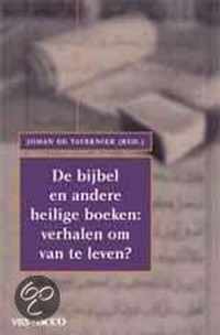 De bijbel en andere heilige boeken: verhalen om van te leven?