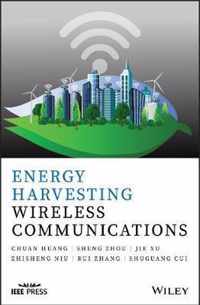 Energy Harvesting Wireless Communications