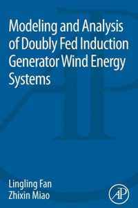 Modeling and Analysis of Doubly Fed Induction Generator Wind Energy Systems