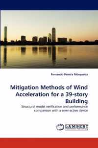 Mitigation Methods of Wind Acceleration for a 39-story Building