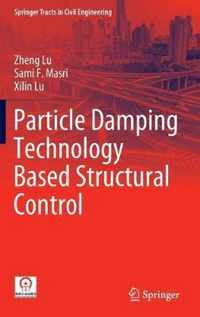 Particle Damping Technology Based Structural Control
