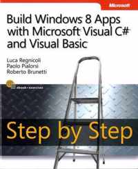 Build Windows 8 Apps With Microsoft Visual C# And Visual Bas
