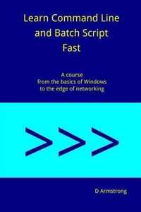 Learn Command Line and Batch Script Fast