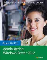 Exam 70-411 Administering Windows Server 2012