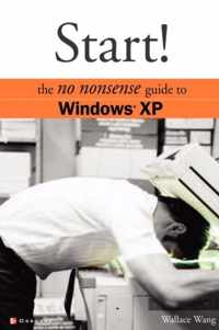 Start! The No Nonsense Guide to Windows XP