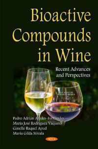 Bioactive Compounds in Wine