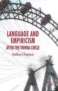 Language and Empiricism - After the Vienna Circle