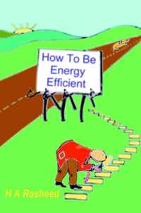 How To Be Energy Efficient