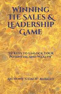 Winning The Sales & Leadership Game