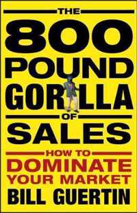 The 800Pound Gorilla of Sales
