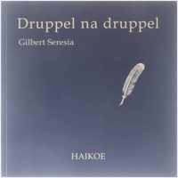 Druppel na druppel. Haikoe