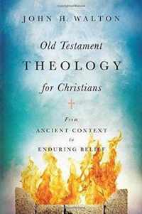 Old Testament Theology for Christians