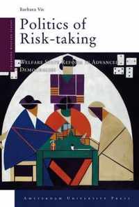 Politics of Risk-Taking