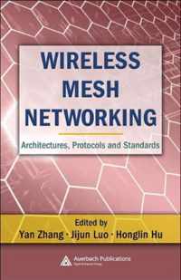 Wireless Mesh Networking