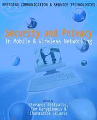 Security and Privacy in Mobile and Wireless Networking