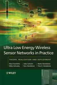 UltraLow Energy Wireless Sensor Networks in Practice