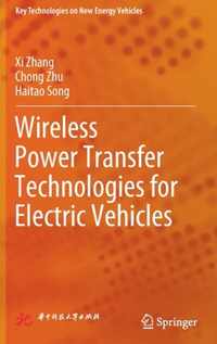 Wireless Power Transfer Technologies for Electric Vehicles