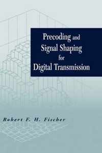 Precoding And Signal Shaping For Digital Transmission