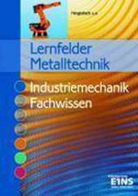 Lernfelder Metalltechnik. Fachwissen Industriemechanik. Lehr- / Fachbuch