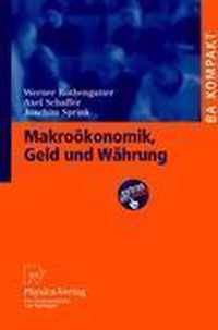 Makrookonomik, Geld Und Wahrung